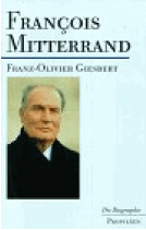 Francois Mitterrand - Une Vie